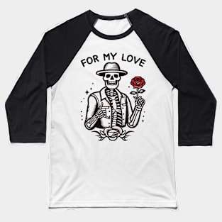 For my love Baseball T-Shirt